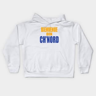 Bienvenue din Ch'nord Kids Hoodie